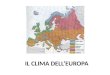 IL CLIMA DELL’EUROPA