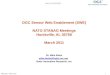 OGC Sensor  Web Enablement ( SWE ) NATO STANAG Meetings Huntsville, AL 35758 March  2011