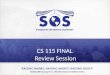 CS 115  FINAL  Review Session