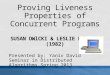 Proving  Liveness Properties of Concurrent Programs SUSAN  OWlCKI  & LESLIE LAMPORT (1982)