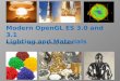 Modern OpenGL ES 3.0 and 3.1 Lighting and Materials