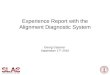 Experience Report with the Alignment Diagnostic System