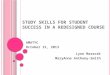 Study Skills for Student Success in a Redesigned Course