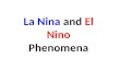La Nina  and  El Nino  Phenomena