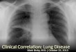 Clinical Correlation: Lung Disease