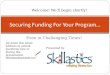 Securing Funding For Your Program …