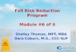 Fall Risk Reduction Program Module #6 of 6