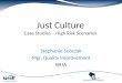 Just Culture Case Studies – High  Risk Scenarios