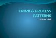 CMMI & PROCESS PATTERNS