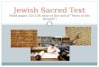 Jewish Sacred Text Read pages 125-126 (stop at the end of “Parts of the  Tanakh ”)