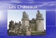 Les Châteaux Forts