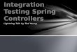 Integration Testing Spring Controllers