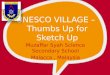 UNESCO VILLAGE –  Thumbs Up for Sketch Up