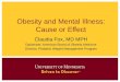 Obesity and Mental Illness: Cause or Effect