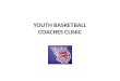 YOUTH BASKETBALL COACHES CLINIC