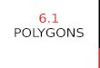 6.1  Polygons