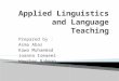 Applied  Linguistics  and  Language  T eaching