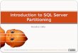 Introduction  to SQL Server Partitioning
