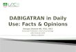 DABIGATRAN in Daily Use: Facts & Opinions