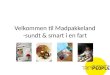 Velkommen til Madpakkeland -sundt & smart i en fart