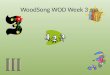 WoodSong WOD  Week 3