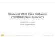 Status of ITER  Core Software (“CODAC Core System”)