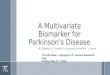A Multivariate  Biomarker for Parkinson’s Disease