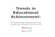 Trends in Educational Achievement: