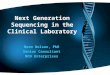 Next Generation Sequencing in the Clinical Laboratory