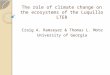 The role of climate change on the ecosystems of the  Luquillo  LTER