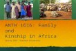 ANTH 1616: Family and Kinship in Africa