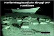 Maritime Drug Interdiction Through UAV Surveillance
