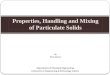Properties, Handling and Mixing of Particulate Solids