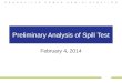 Preliminary Analysis of Spill Test