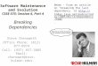 Software Maintenance and Evolution CSSE 575: Session 6,  Part  4 Breaking Dependencies