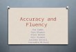 Accuracy and Fluency