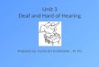 Unit 3 Deaf and Hard of Hearing