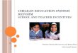 Chilean Education System Reform School and Teacher Incentives