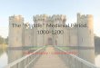 The “Middle” Medieval Period, 1000-1200
