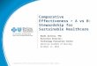 Comparative Effectiveness > A  vs  B: Stewardship for Sustainable Healthcare