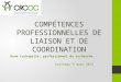 Compétences professionnelles de liaison et de coordination