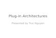 Plug-in Architectures