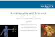 Autoimmunity and Tolerance  Chris Lancaster, Emily Mathews, Jake Turner  Questions: