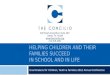 Helping Children and Their  Families Succeed in  School  and  in Life