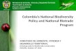 Colombia’s National  Biodiversity Policy and National Biotrade Program