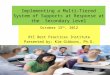 Implementing a Multi-Tiered System of Supports at Response at the  Secondary Level