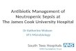 Antibiotic Management of Neutropenic Sepsis  at The James  Cook University Hospital