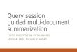 Query session g uided multi-document  summarization