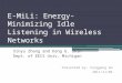 E- MiLi : Energy-Minimizing Idle Listening in Wireless Networks