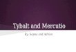 Tybalt and Mercutio